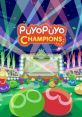 Puyo Puyo Champions Puyo Puyo E-Sports (JP) ぷよぷよeスポーツ - Video Game Video game from Puyo Puyo Champions Puyo Puyo