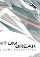 Quantum Break Original Game - Video Game Music