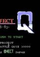 Quiz Project Q: Cutie Project & Battle 10000 クイズ プロジェクトQ キューティープロジェクト&バトル10000 - Video Game Music
