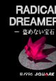 Radical Dreamers Radical Dreamers: Nusumenai Hōseki Radical Dreamers – 盗めない宝石 - Video Game Video game from Radical Dr