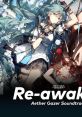 Re-Awaken (Aether Gazer track) - Video Game Video game from Re-Awaken (Aether Gazer track) for Android, iOS. Published by