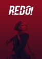 REDO! - Video Game Video game from REDO! for PS4, PS5, Switch, Windows, Xbox One, Xbox Series X/S. Uploaded by