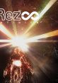 Rez Infinite Original - Video Game Music