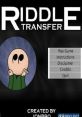 Riddle Transfer - Video Game Video game from Riddle Transfer. 