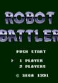 Robot Battler ロボットバトラー - Video Game Music