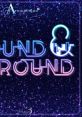 Round & Round - Video Game Music