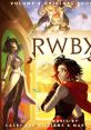 RWBY VOLUME 9 ORIGINAL TRACK Rwby, Vol. 9 ( from the Rooster Teeth Series) - Video Game Video game from RWBY VOLUME 9