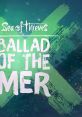 Sea of Thieves - Ballad of the Mer (Original Game track) - Video Game Video game from Sea of Thieves - Ballad of the Mer