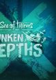 Sea of Thieves - Sunken Depths (Original Game track) - Video Game Video game from Sea of Thieves - Sunken Depths