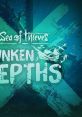 Sea of Thieves - Sunken Depths (Original Game Soundtrack) - Video Game Music