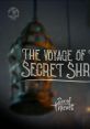 Sea of Thieves - The Voyage of the Secret Shrine (Original Game track) Sea of Thieves - Video Game Video game from Sea of