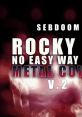 Sebdoom - No Easy Way Out - Video Game Video game from Sebdoom - No Easy Way Out. 