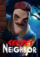 Secret Neighbor Secret Neighbor: Hello Neighbor Multiplayer - Video Game Video game from Secret Neighbor Secret Neighbor: