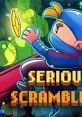 Serious Scramblers Guerreiros Destemidos 混乱大冒険 시리어스 스크램블러 - Video Game Video game from Serious Scramblers