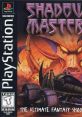 Shadow Master - Video Game Video game from Shadow Master for PS1. Published by Psygnosis (1997). 