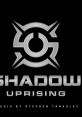 Shadow Uprising Shadow Uprising (Original track) - Video Game Video game from Shadow Uprising Shadow Uprising (Original