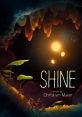 SHINE: Journey Of Light - Video Game Video game from SHINE: Journey Of Light for iOS, Mobile. Published by Christian Maier,