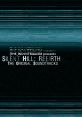 Silent Hill: Rebirth The Original tracks THE_INDUSTRIALISM presents Silent Hill: Rebirth The Original tracks - Video Game 