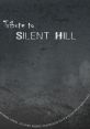 Silent Hill Tribute - Video Game Music