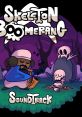 Skeleton Boomerang OST - Video Game Video game from Skeleton Boomerang OST for Windows. Published by +TEK (2017).