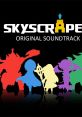 Skyscraper Original - Video Game Music
