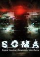 SOMA Original Soundtrack Soma (Original Video Game Soundtrack) - Video Game Music