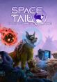 Space Tail: Every Journey Leads Home - Video Game Video game from Space Tail: Every Journey Leads Home for Windows.