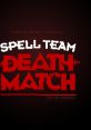 Spell Team Death Match - Video Game Music