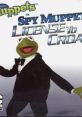 Spy Muppets: License to Croak Spy Muppets: License to Croak - Video Game Video game from Spy Muppets: License to Croak