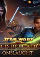 Star Wars - The Old Republic - Onslaught SWTOR: ONSLAUGHT - Video Game Video game from Star Wars - The Old Republic -