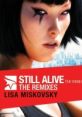 Still Alive (The Theme From Mirror's Edge) - The Remixes - Video Game Video game from Still Alive (The Theme From