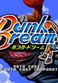 Street Hoop Street Slam Dunk Dream ダンクドリーム - Video Game Video game from Street Hoop Street Slam Dunk Dream