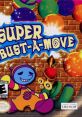 Super Bust-A-Move Super Puzzle Bobble Advance スーパーパズルボブルアドバンス - Video Game Video game from Super