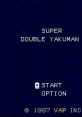 Super Double Yakuman 2 スーパーダブル役満II - Video Game Music