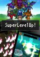 Super Level Up! - Video Game Video game from Super Level Up! for Android. 