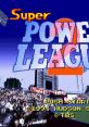 Super Power League 2 スーパーパワーリーグ2 - Video Game Music