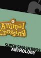 Super Smash Bros. Anthology Vol. 18 - Animal Crossing - Video Game Video game from Super Smash Bros. Anthology Vol. 18 -