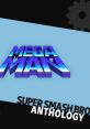 Super Smash Bros. Anthology Vol. 25 - Mega Man - Video Game Music