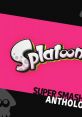 Super Smash Bros. Anthology Vol. 22 - Splatoon - Video Game Video game from Super Smash Bros. Anthology Vol. 22 -