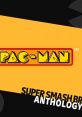 Super Smash Bros. Anthology Vol. 26 - PAC-MAN - Video Game Video game from Super Smash Bros. Anthology Vol. 26 - PAC-MAN