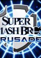 Super Smash Bros. Crusade - Video Game Video game from Super Smash Bros. Crusade for MacOS, Windows. Published by Project