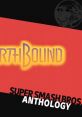 Super Smash Bros. Anthology Vol. 12 - EarthBound (Mother) - Video Game Music