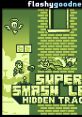 Super Smash Land Hidden Tracks - Video Game Music