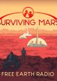 Surviving Mars - Free Earth Radio - Video Game Video game from Surviving Mars - Free Earth Radio for PS4, Windows, Xbox