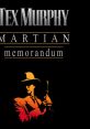 Tex Murphy Martian Memorandum - Video Game Video game from Tex Murphy Martian Memorandum. 