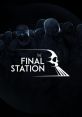 The Final Station - Video Game Video game from The Final Station for Linux, MacOS, PS4, Switch, Windows, Xbox One.