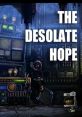 The Desolate Hope (Original track) - Video Game Video game from The Desolate Hope (Original track) for Windows. Uploaded by