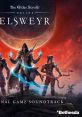 The Elder Scrolls Online: Elsweyr (Original Game track) - Video Game Video game from The Elder Scrolls Online: Elsweyr