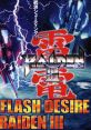 THE FLASH DESIRE: Raiden III PERFECT TRACK - Video Game Video game from THE FLASH DESIRE: Raiden III PERFECT TRACK for