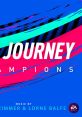 The Journey: Champions The Journey: Champions (Original track) - Video Game Video game from The Journey: Champions The